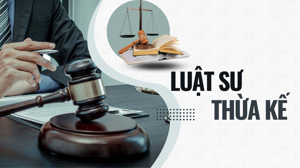 Luật sư giỏi về Thừa Kế